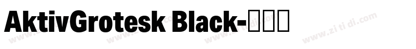 AktivGrotesk Black字体转换
